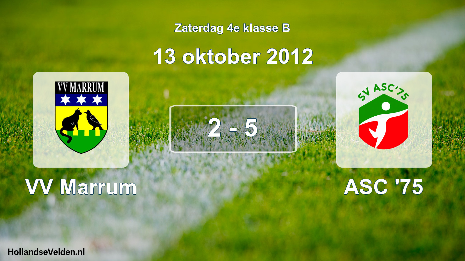 Total number of matches played: VV Marrum - ASC '75 2 - 5 (13 October 2012)