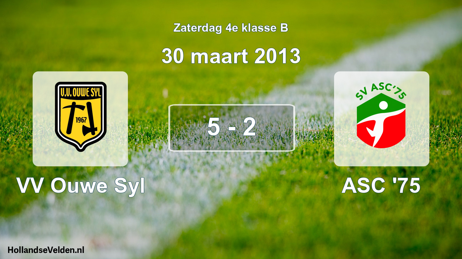 Total number of matches played: VV Ouwe Syl - ASC '75 5 - 2 (30 March 2013)