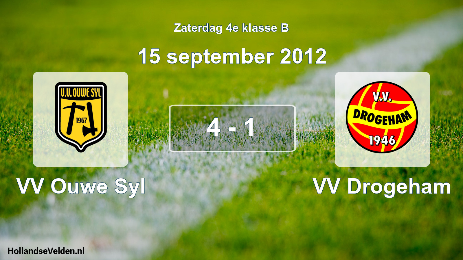 Total number of matches played: VV Ouwe Syl - VV Drogeham 4 - 1 (15 September 2012)