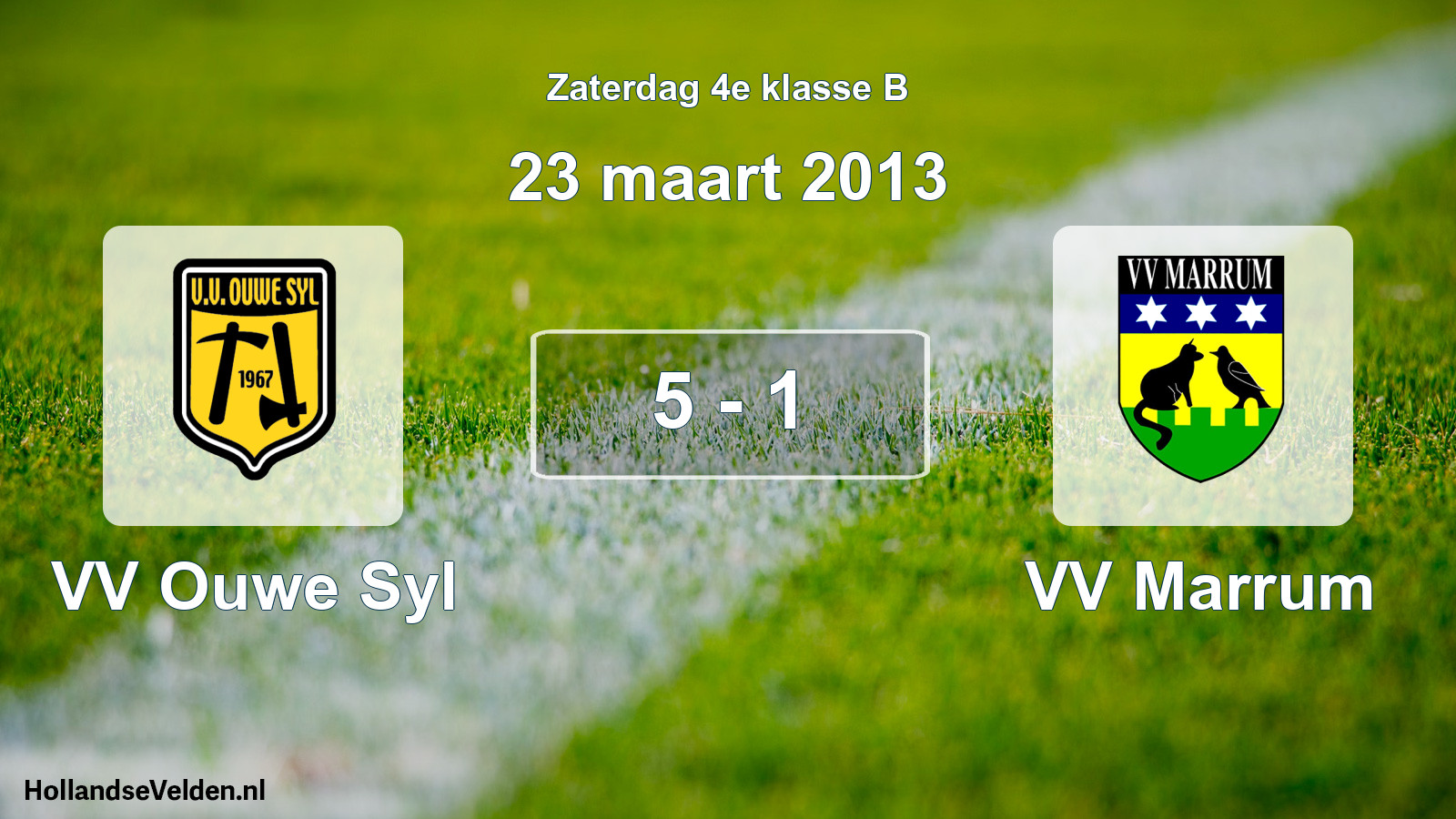 Total number of matches played: VV Ouwe Syl - VV Marrum 5 - 1 (23 March 2013)