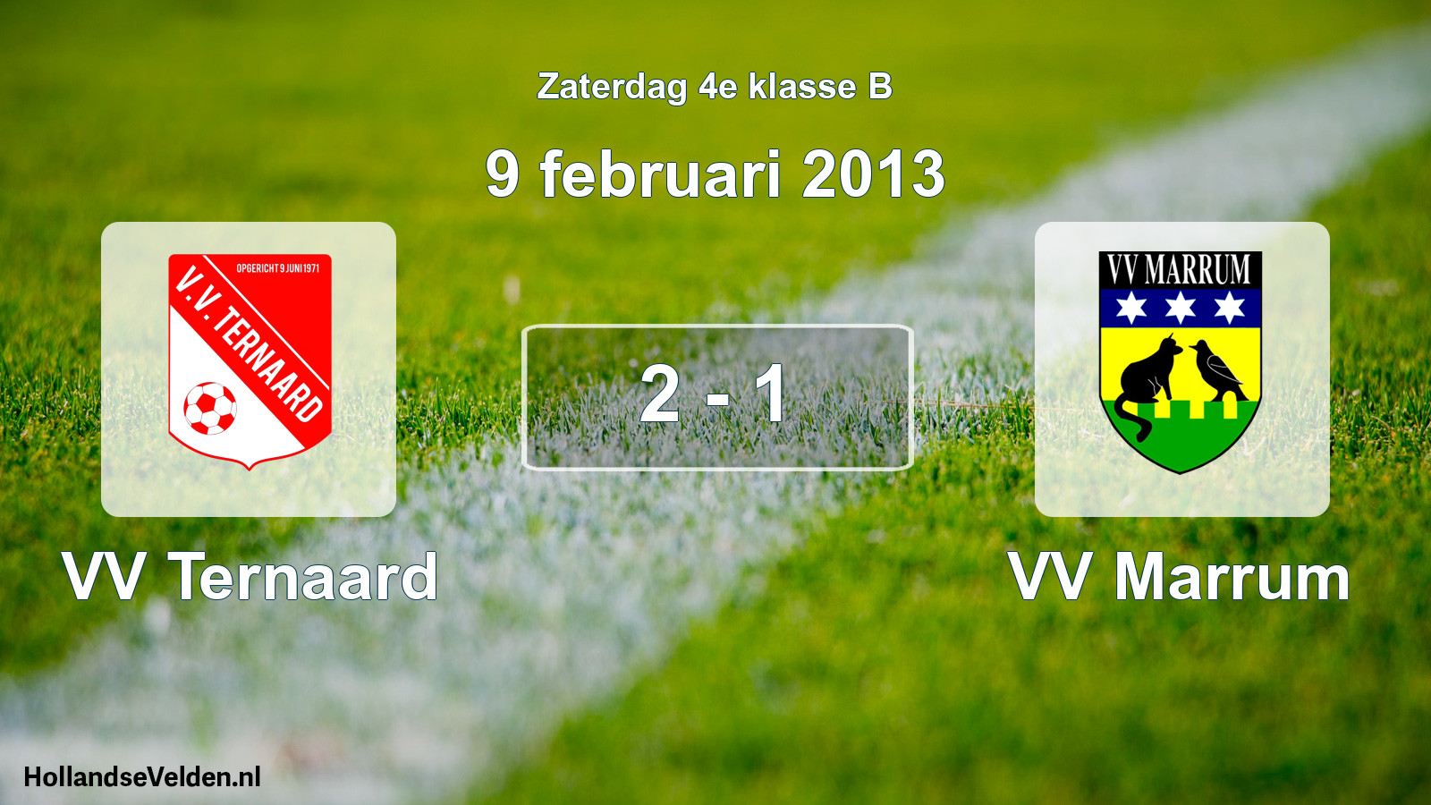 Total number of matches played: VV Ternaard - VV Marrum 2 - 1 (9 February 2013)