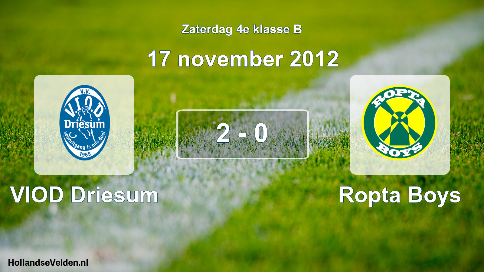 Total number of matches played: VIOD Driesum - Ropta Boys 2 - 0 (17 November 2012)