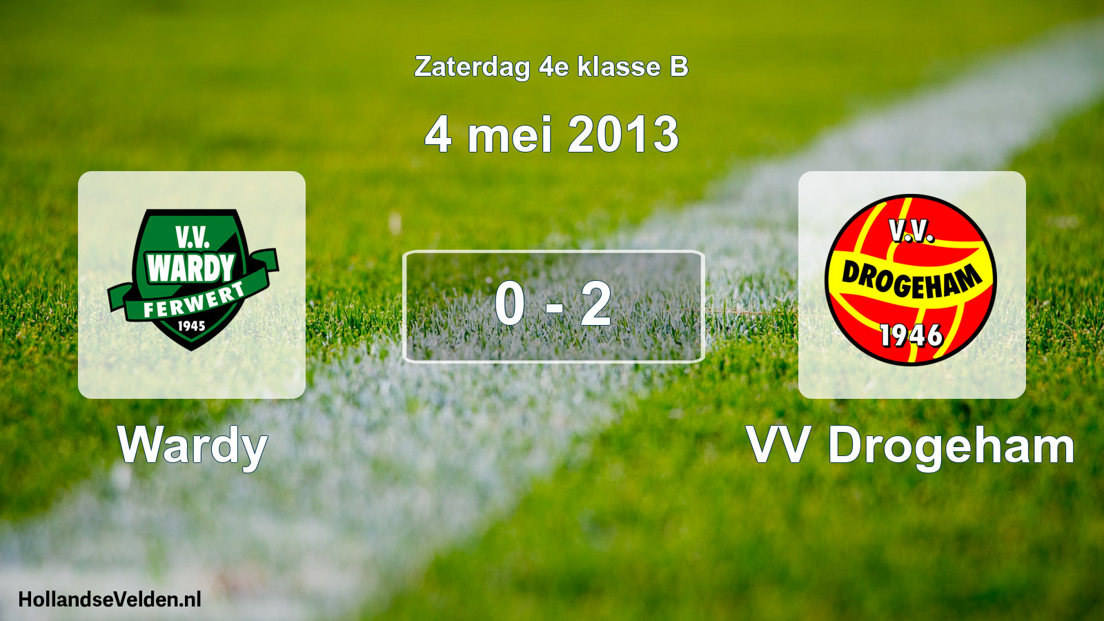 Total number of matches played: Wardy - VV Drogeham 0 - 2 (4 May 2013)