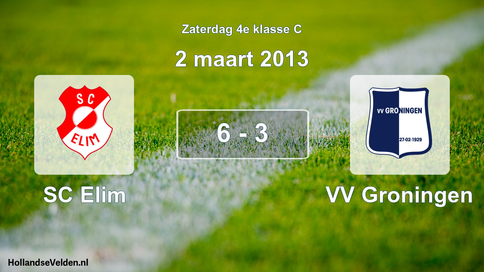 Total number of matches played: SC Elim - VV Groningen 6 - 3 (2 March 2013)