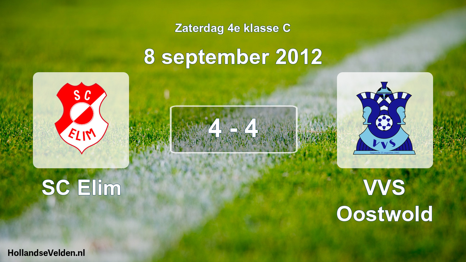 Total number of matches played: SC Elim - VVS Oostwold 4 - 4 (8 September 2012)