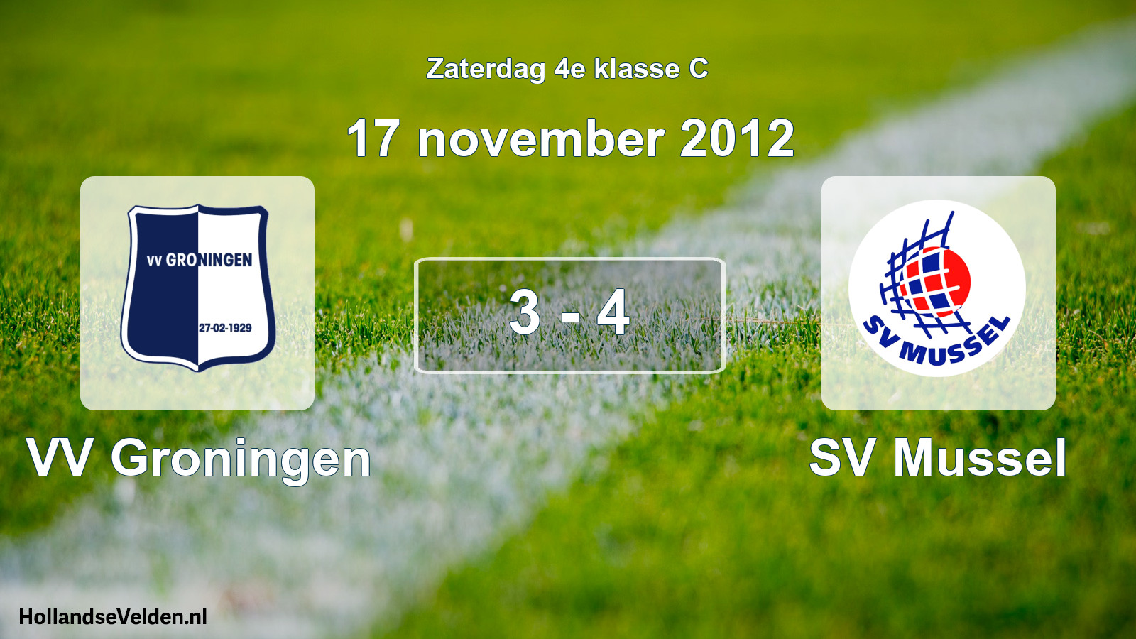 Total number of matches played: VV Groningen - SV Mussel 3 - 4 (17 November 2012)