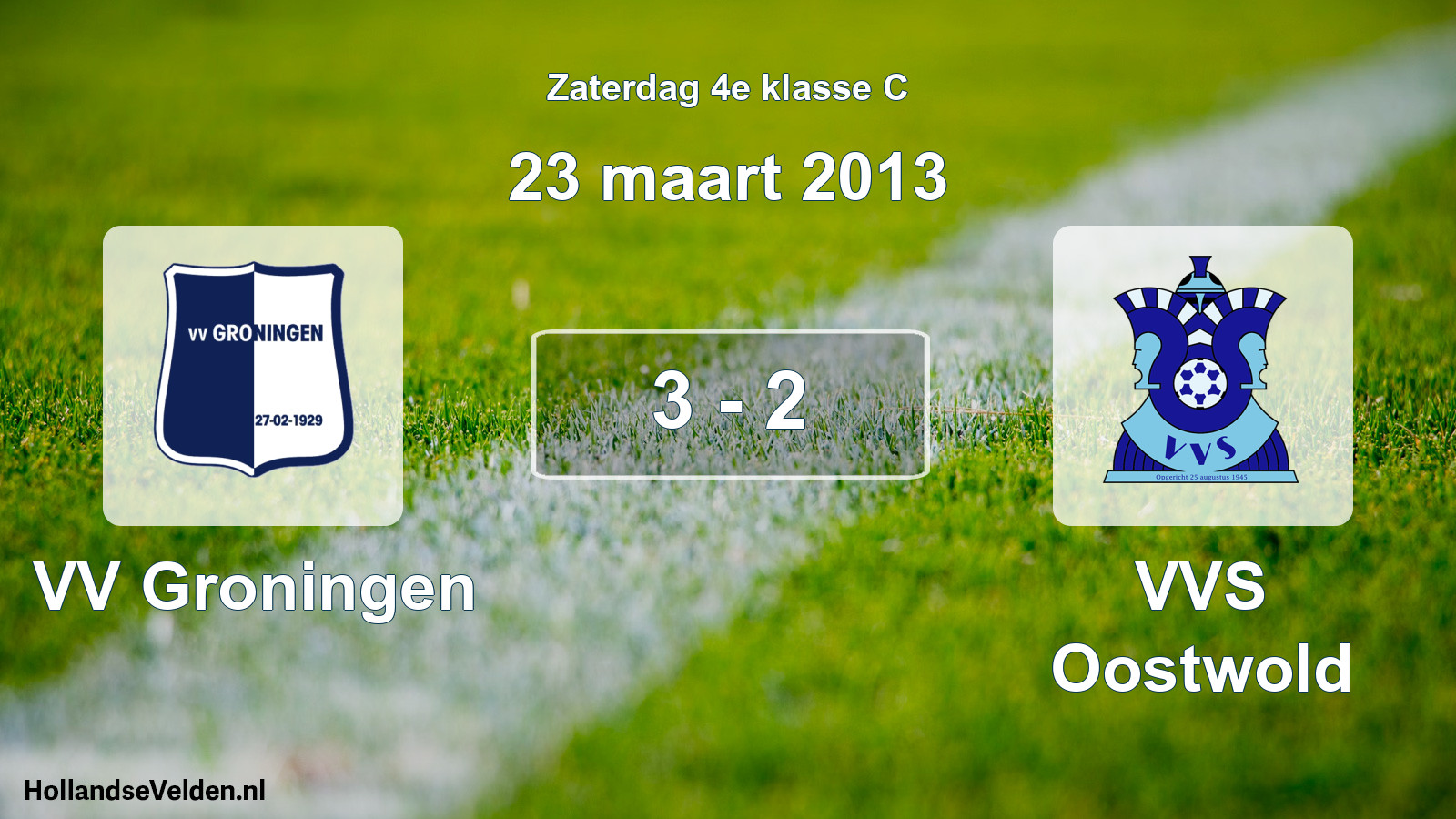 Total number of matches played: VV Groningen - VVS Oostwold 3 - 2 (23 March 2013)