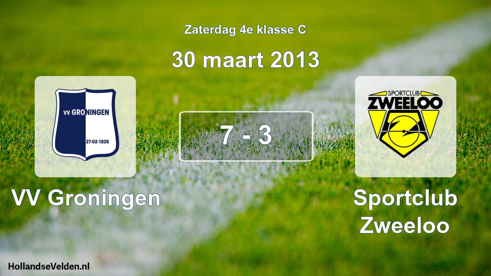 Total number of matches played: VV Groningen - Sportclub Zweeloo 7 - 3 (30 March 2013)