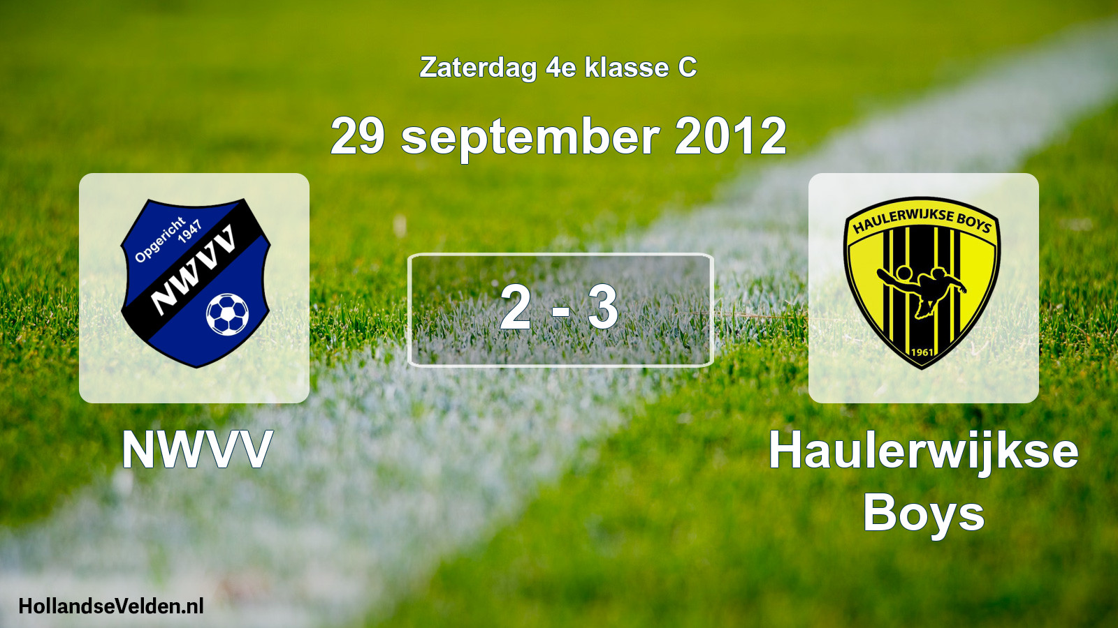 Total number of matches played: NWVV - Haulerwijkse Boys 2 - 3 (29 September 2012)