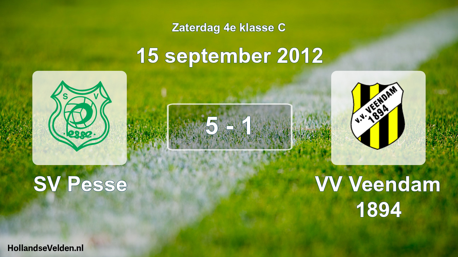 Total number of matches played: SV Pesse - VV Veendam 1894 5 - 1 (15 September 2012)