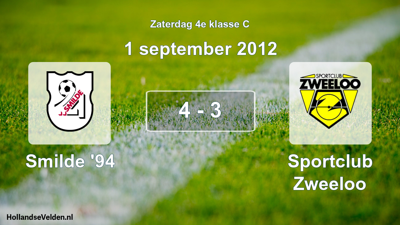 Total number of matches played: Smilde '94 - Sportclub Zweeloo 4 - 3 (1 September 2012)
