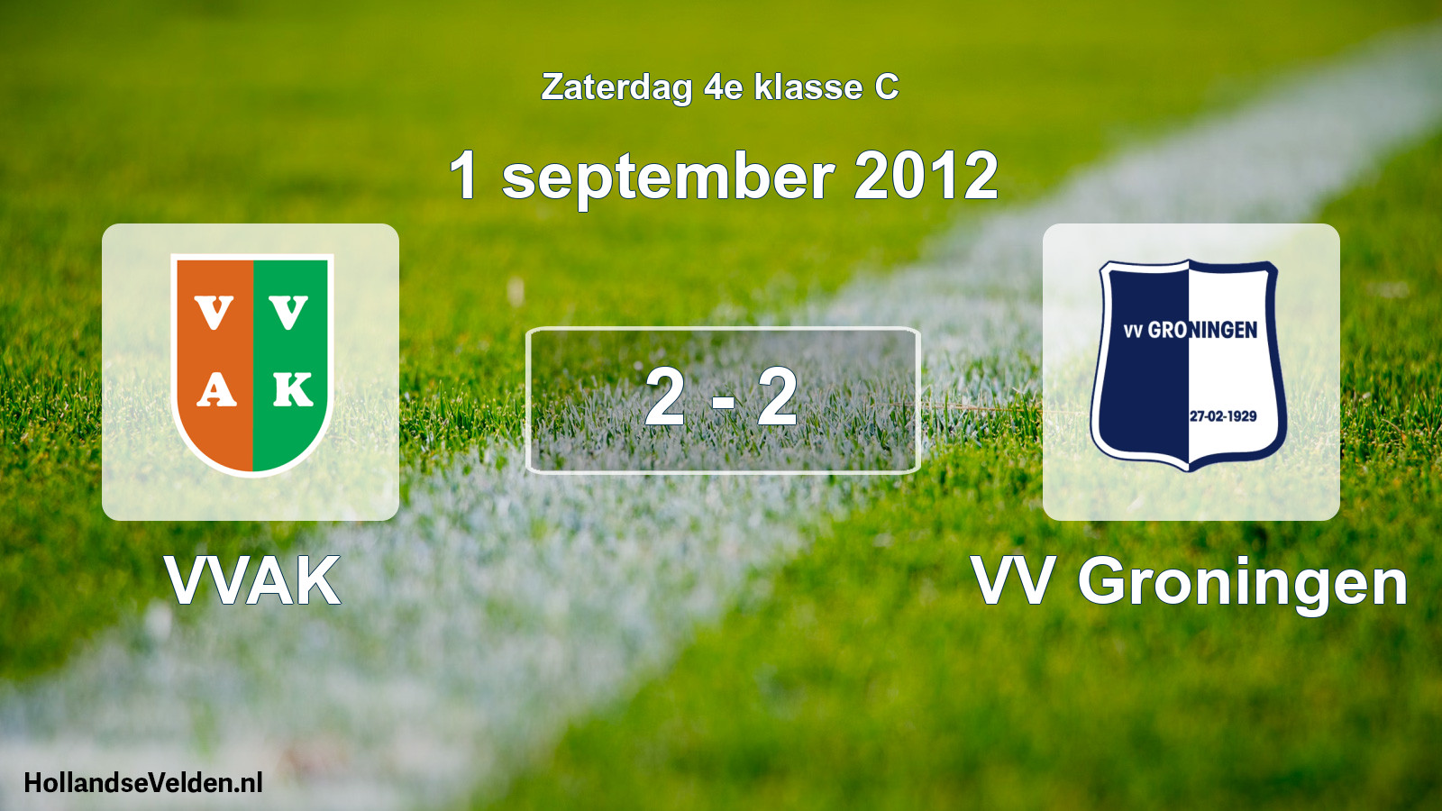Total number of matches played: VVAK - VV Groningen 2 - 2 (1 September 2012)