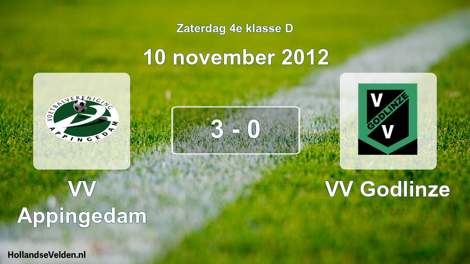 Total number of matches played: VV Appingedam - VV Godlinze 3 - 0 (10 November 2012)
