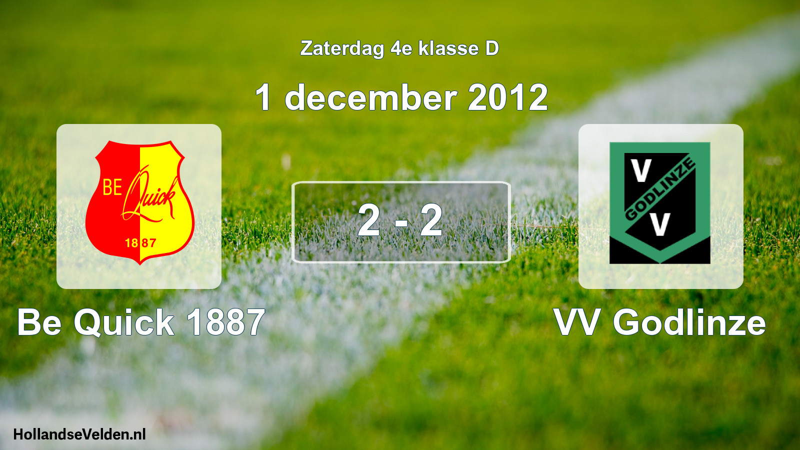 Total number of matches played: Be Quick 1887 - VV Godlinze 2 - 2 (1 December 2012)