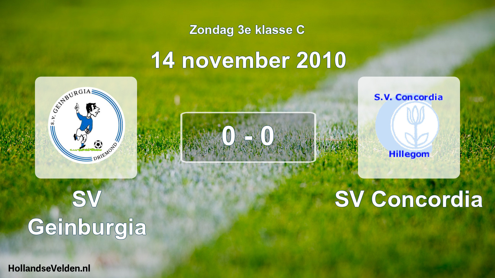 Total number of matches played: SV Geinburgia - SV Concordia 0 - 0 (14 November 2010)