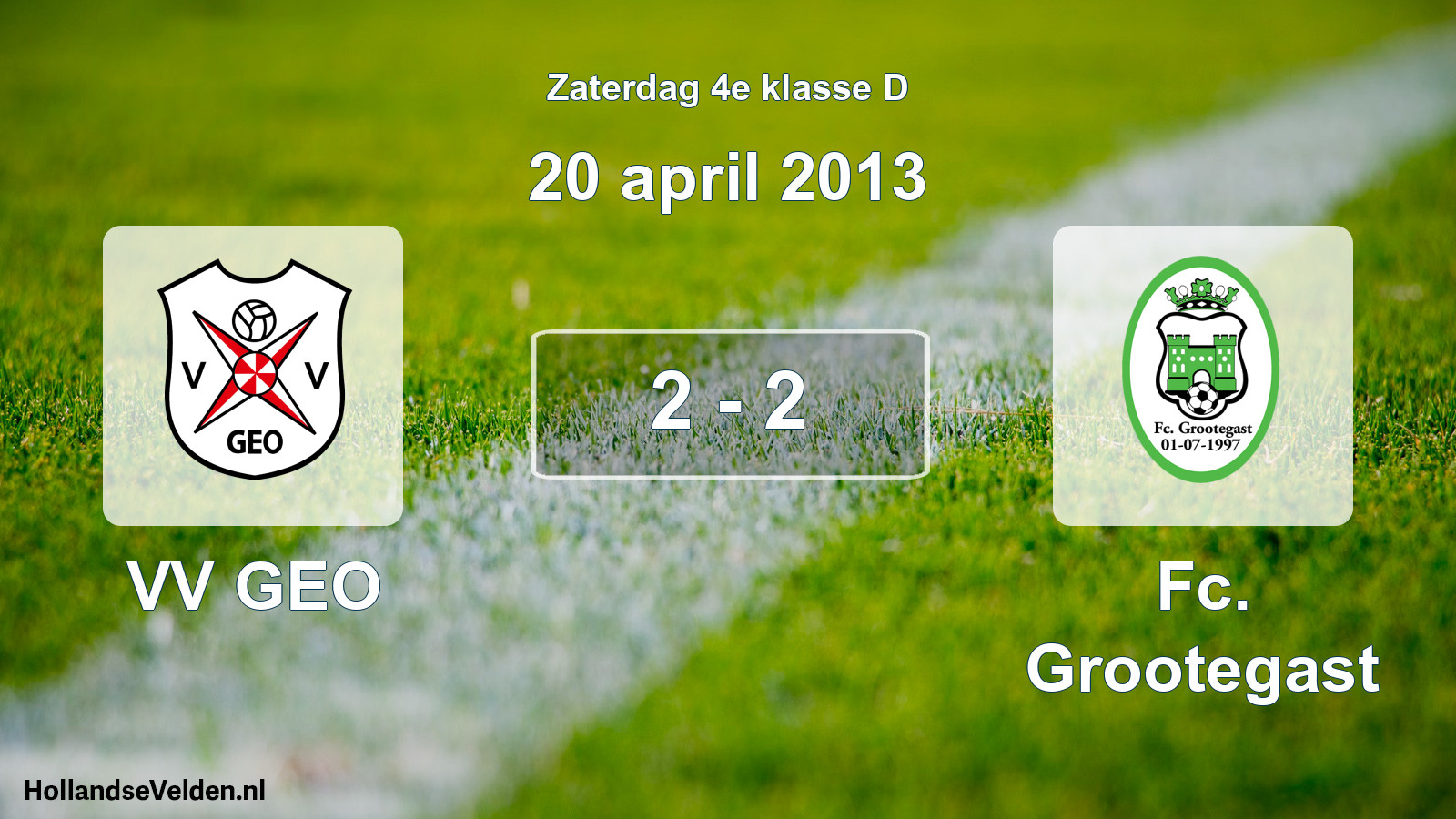Total number of matches played: VV GEO - Fc. Grootegast 2 - 2 (20 April 2013)