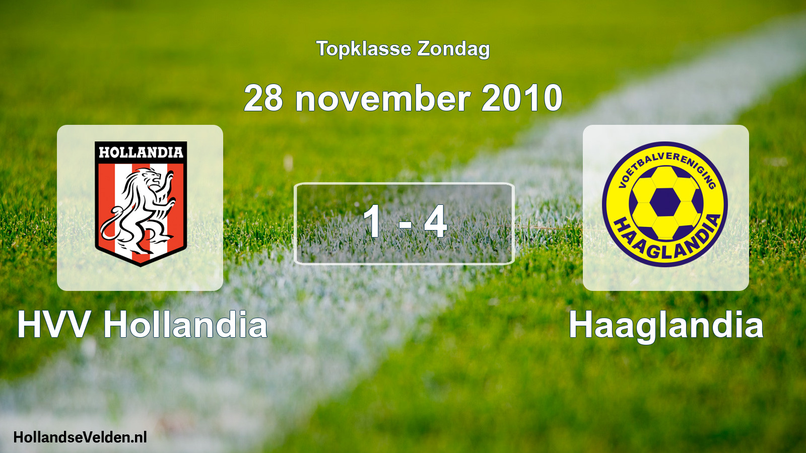Total number of matches played: HVV Hollandia - Haaglandia 1 - 4 (28 November 2010)