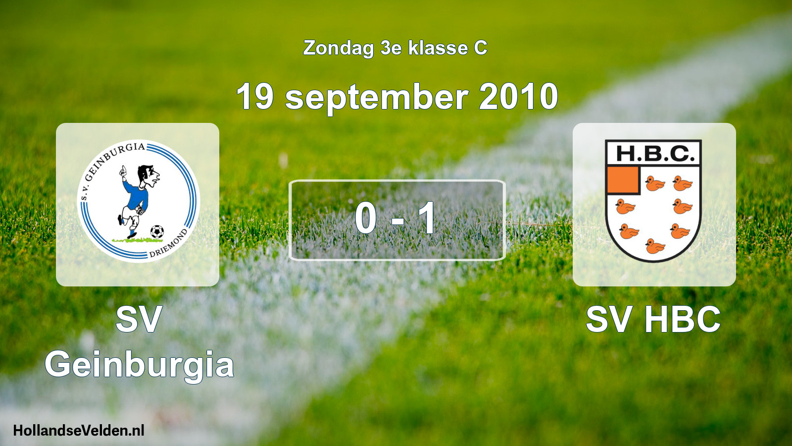 Total number of matches played: SV Geinburgia - SV HBC 0 - 1 (19 September 2010)