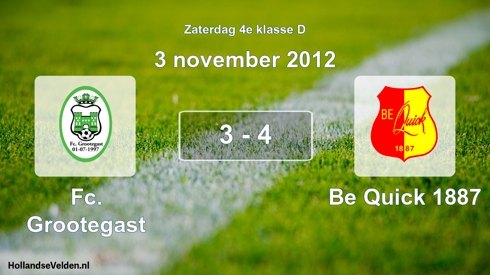 Total number of matches played: Fc. Grootegast - Be Quick 1887 3 - 4 (3 November 2012)