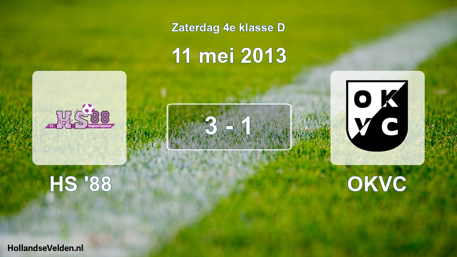 Total number of matches played: HS '88 - OKVC 3 - 1 (11 May 2013)