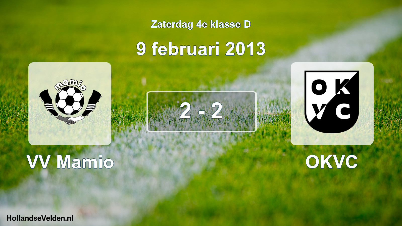 Total number of matches played: VV Mamio - OKVC 2 - 2 (9 February 2013)