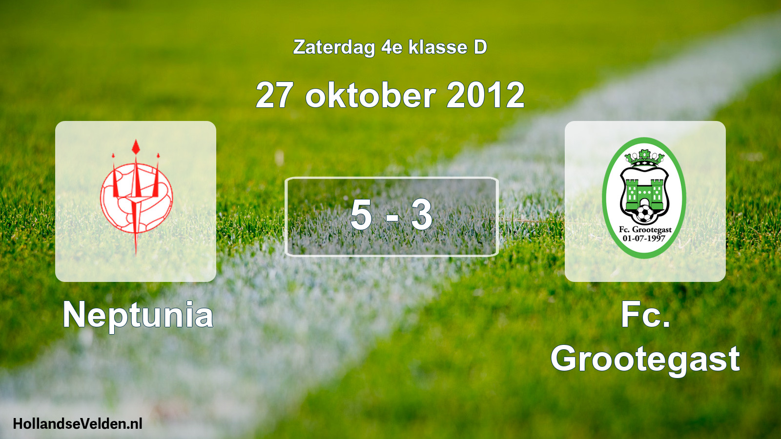 Total number of matches played: Neptunia - Fc. Grootegast 5 - 3 (27 October 2012)