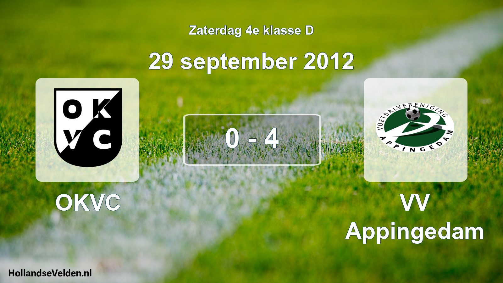 Total number of matches played: OKVC - VV Appingedam 0 - 4 (29 September 2012)