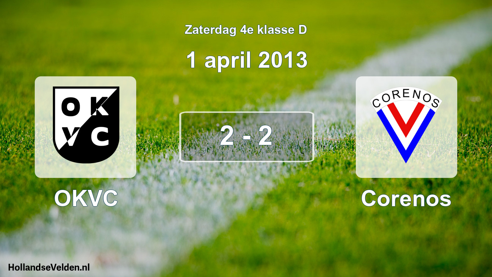 Total number of matches played: OKVC - Corenos 2 - 2 (1 April 2013)