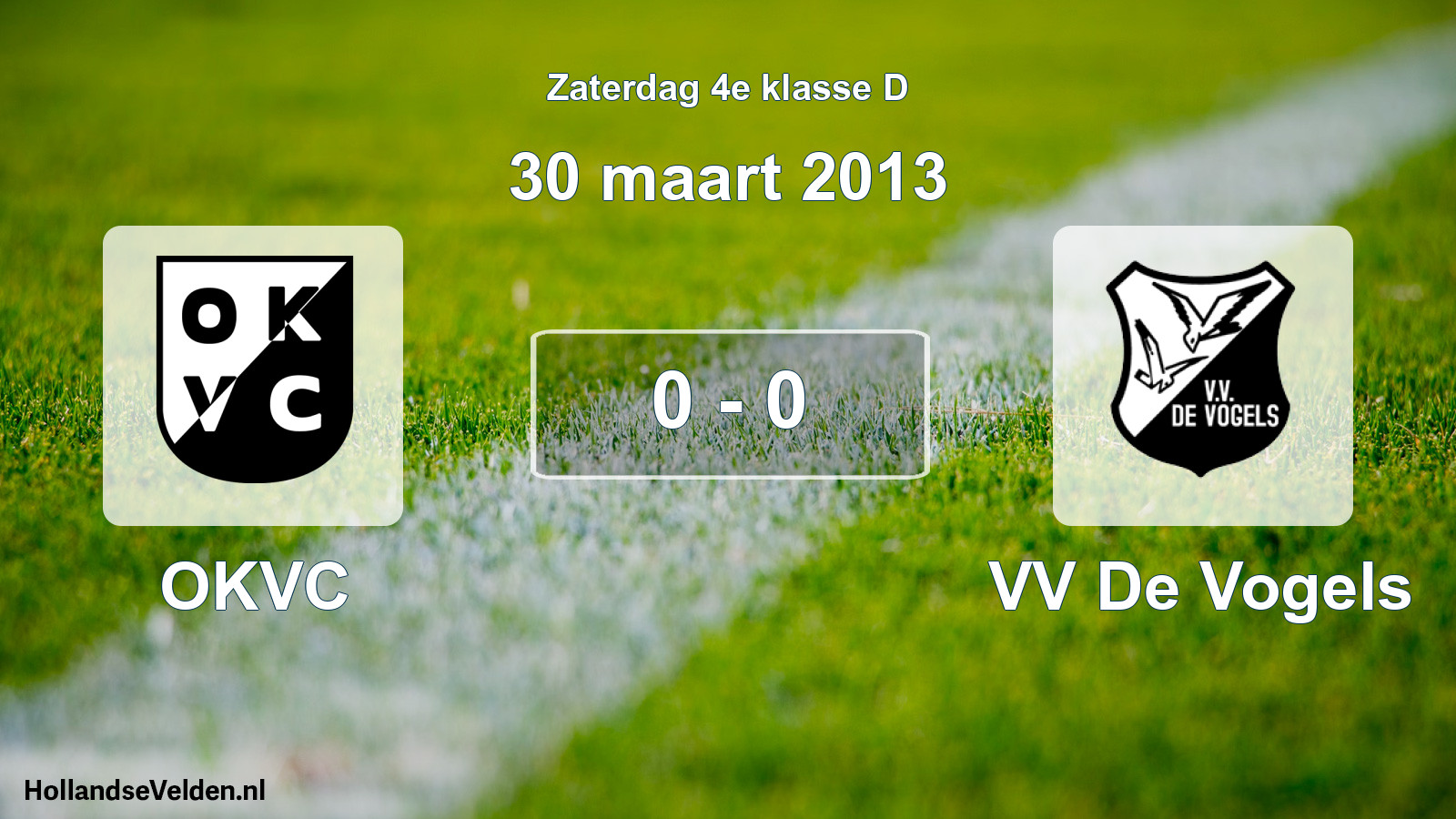 Total number of matches played: OKVC - VV De Vogels 0 - 0 (30 March 2013)
