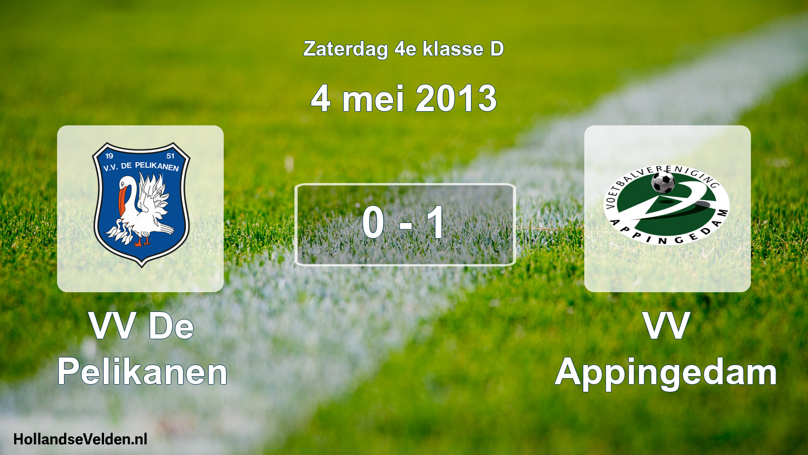 Total number of matches played: VV De Pelikanen - VV Appingedam 0 - 1 (4 May 2013)