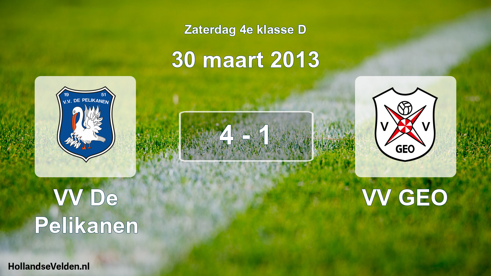 Total number of matches played: VV De Pelikanen - VV GEO 4 - 1 (30 March 2013)