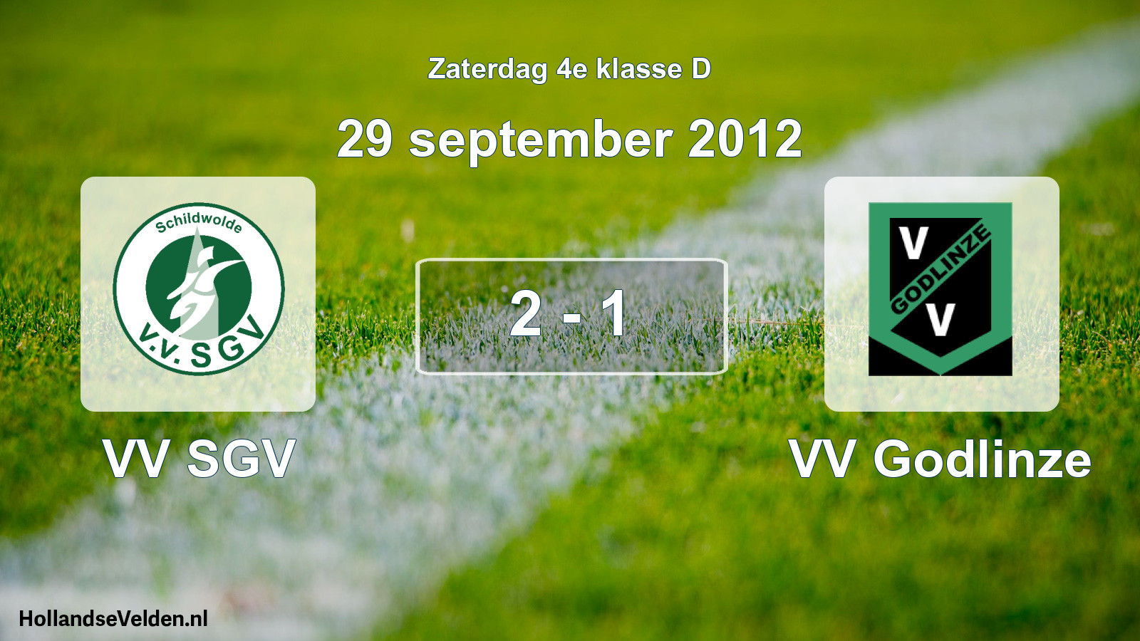 Total number of matches played: VV SGV - VV Godlinze 2 - 1 (29 September 2012)