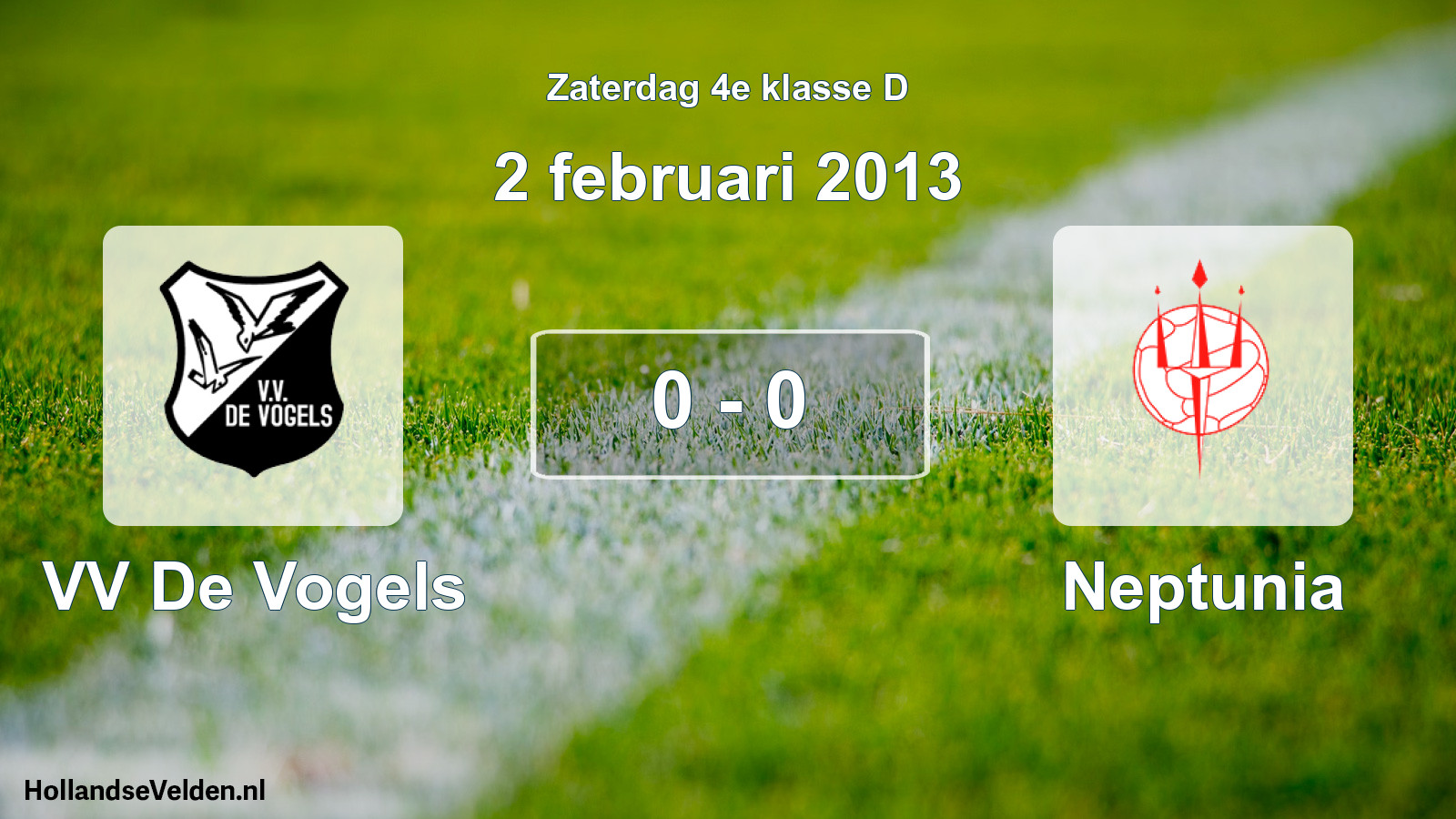 Total number of matches played: VV De Vogels - Neptunia 0 - 0 (2 February 2013)