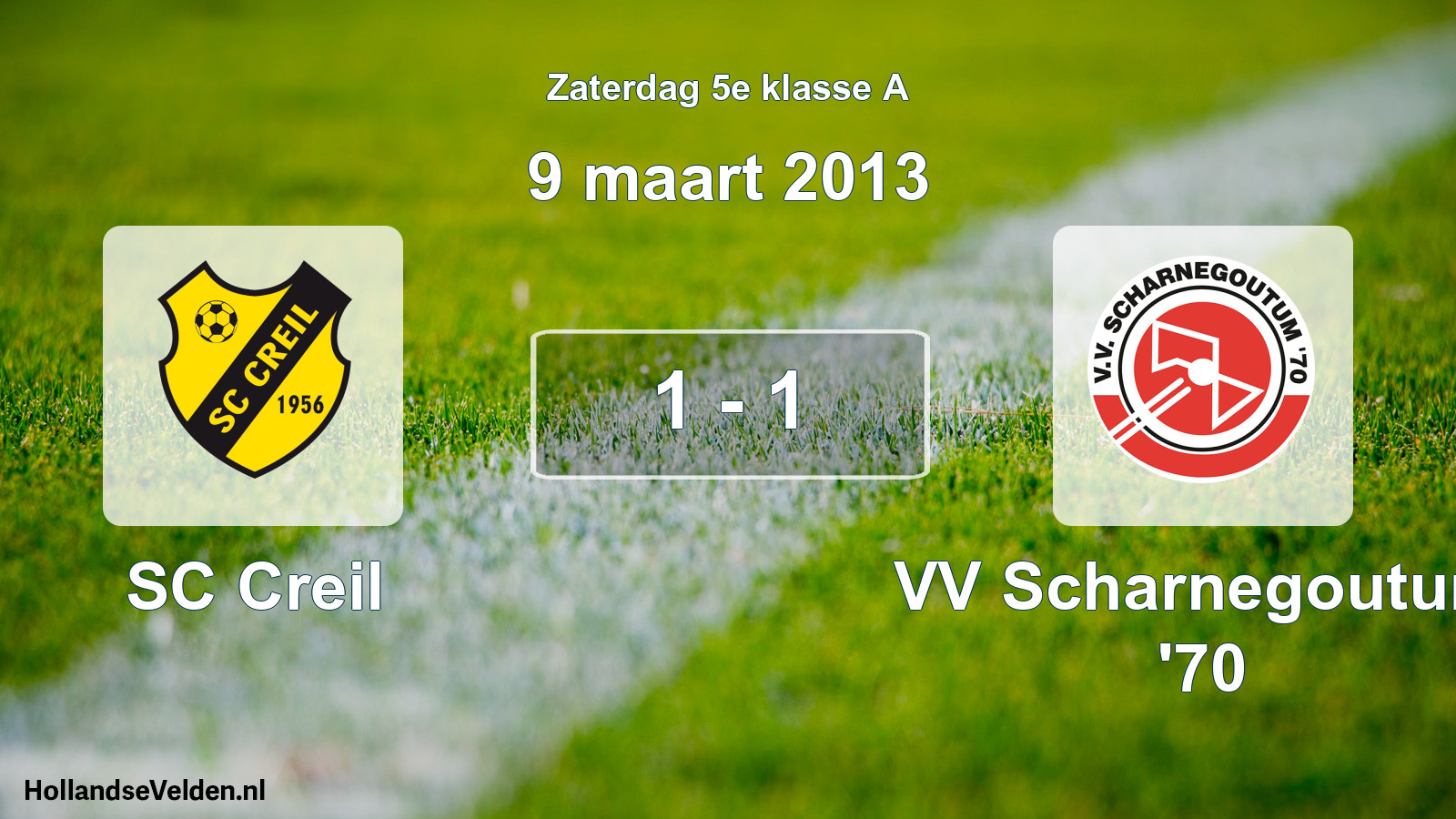 Total number of matches played: SC Creil - VV Scharnegoutum '70 1 - 1 (9 March 2013)