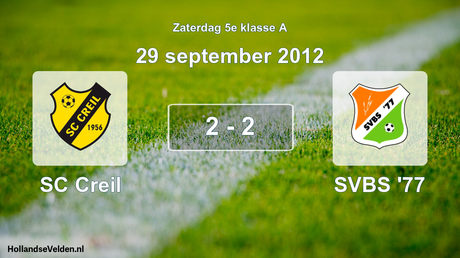 Total number of matches played: SC Creil - SVBS '77 2 - 2 (29 September 2012)