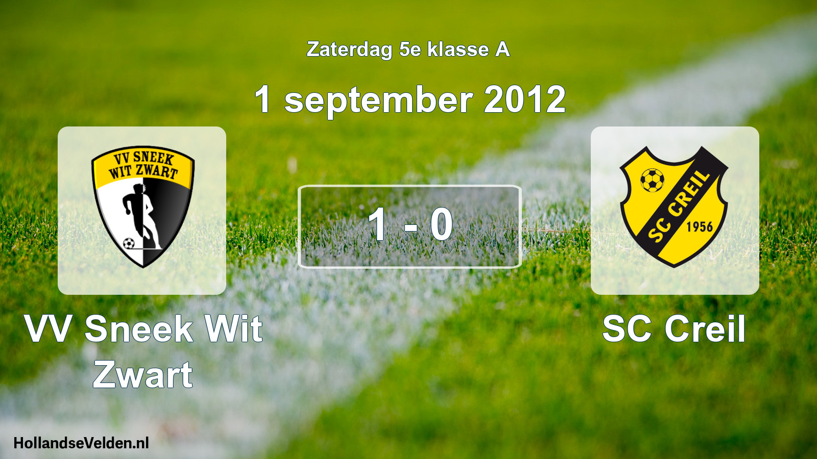 Total number of matches played: VV Sneek Wit Zwart - SC Creil 1 - 0 (1 September 2012)