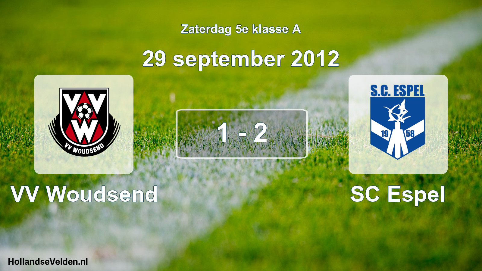 Total number of matches played: VV Woudsend - SC Espel 1 - 2 (29 September 2012)