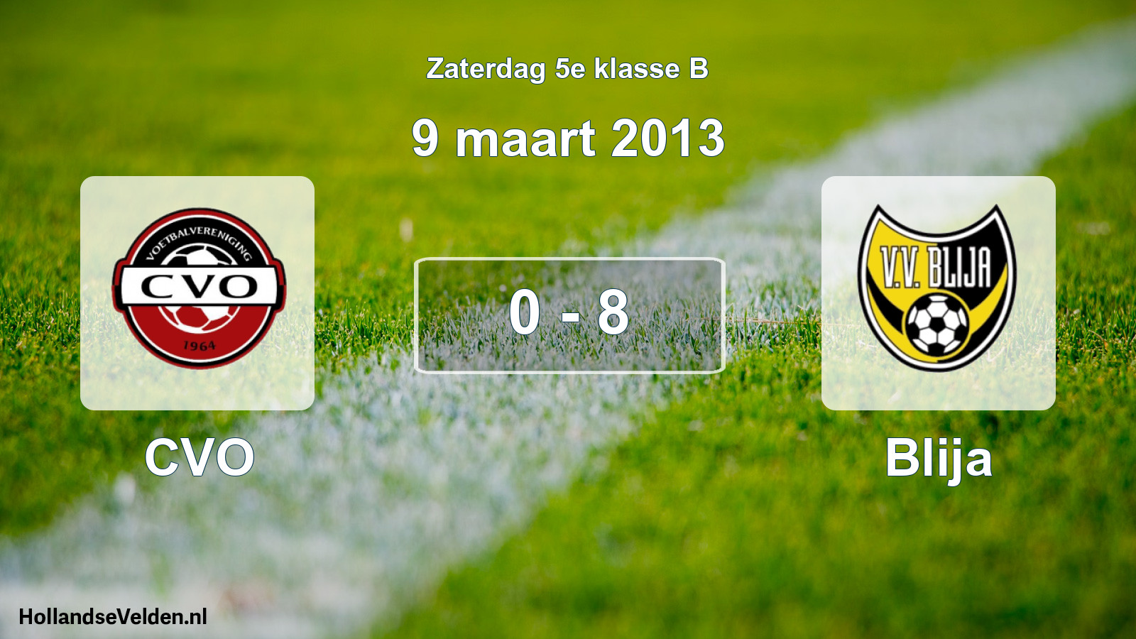 Total number of matches played: CVO - Blija 0 - 8 (9 March 2013)