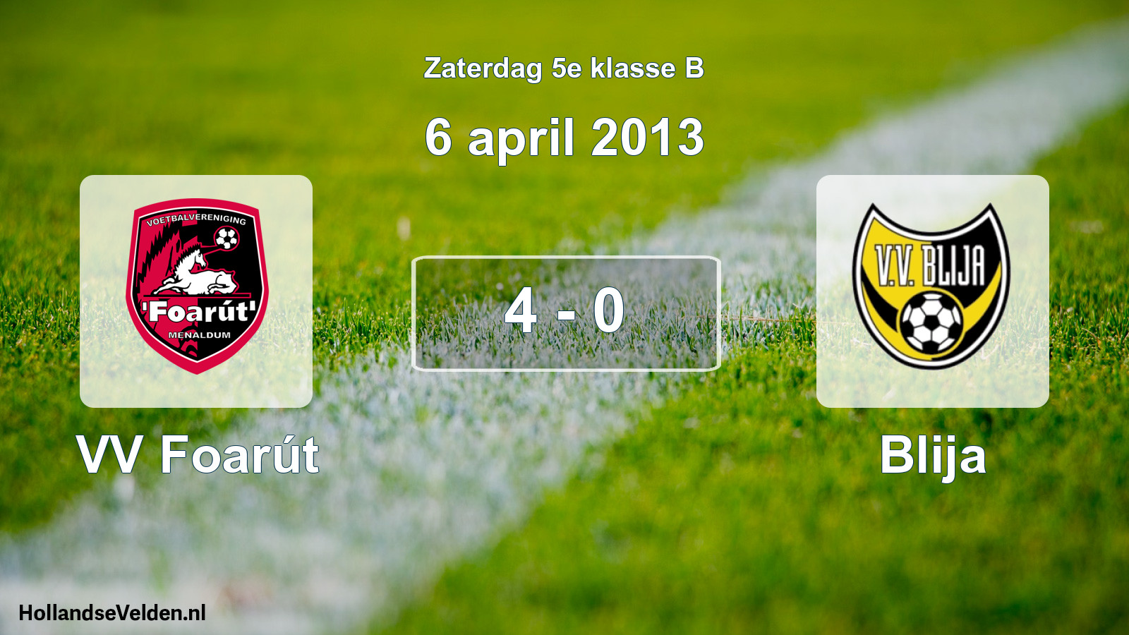 Total number of matches played: VV Foarút - Blija 4 - 0 (6 April 2013)