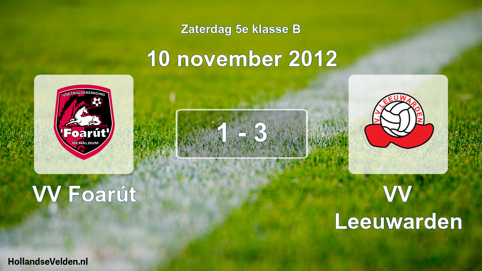 Total number of matches played: VV Foarút - VV Leeuwarden 1 - 3 (10 November 2012)