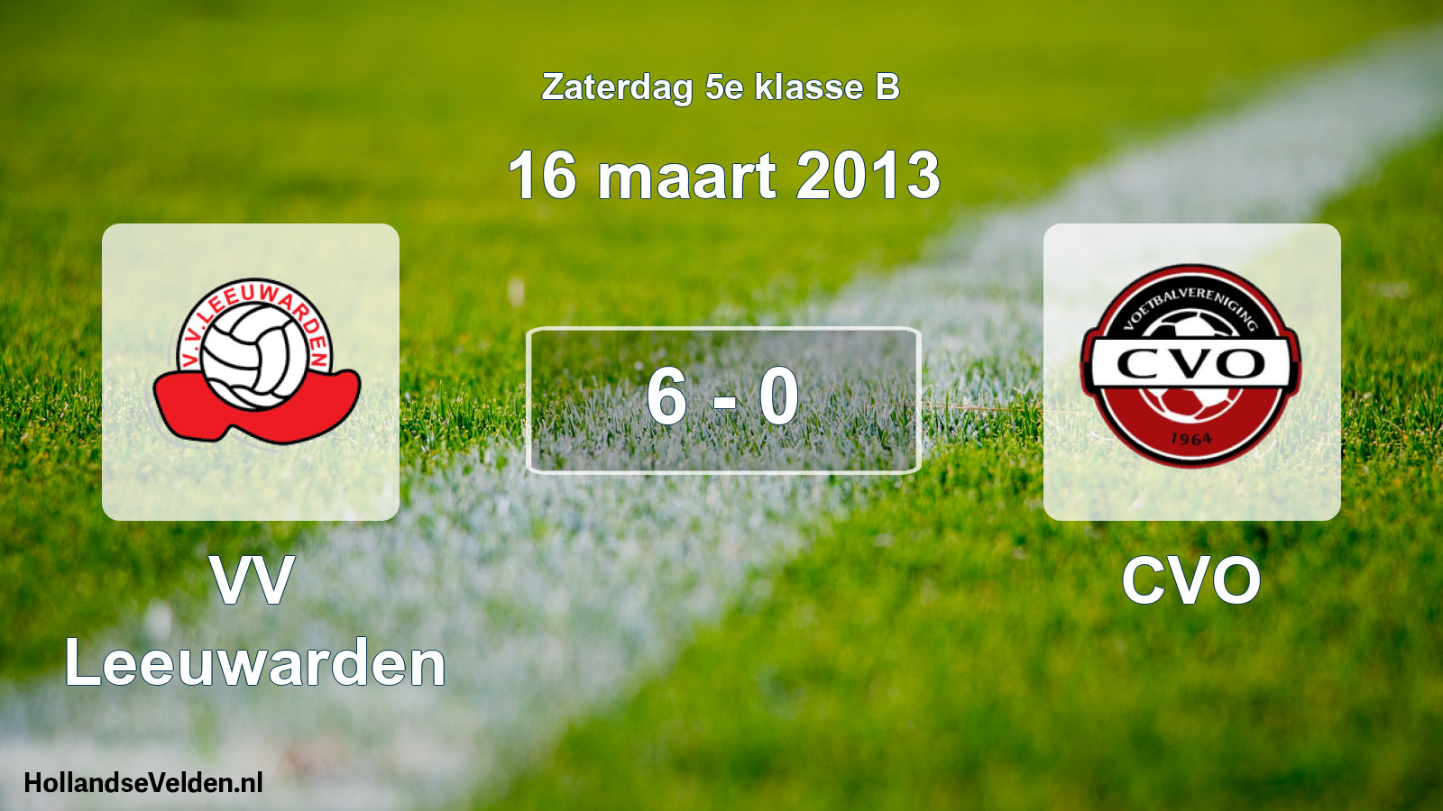 Total number of matches played: VV Leeuwarden - CVO 6 - 0 (16 March 2013)