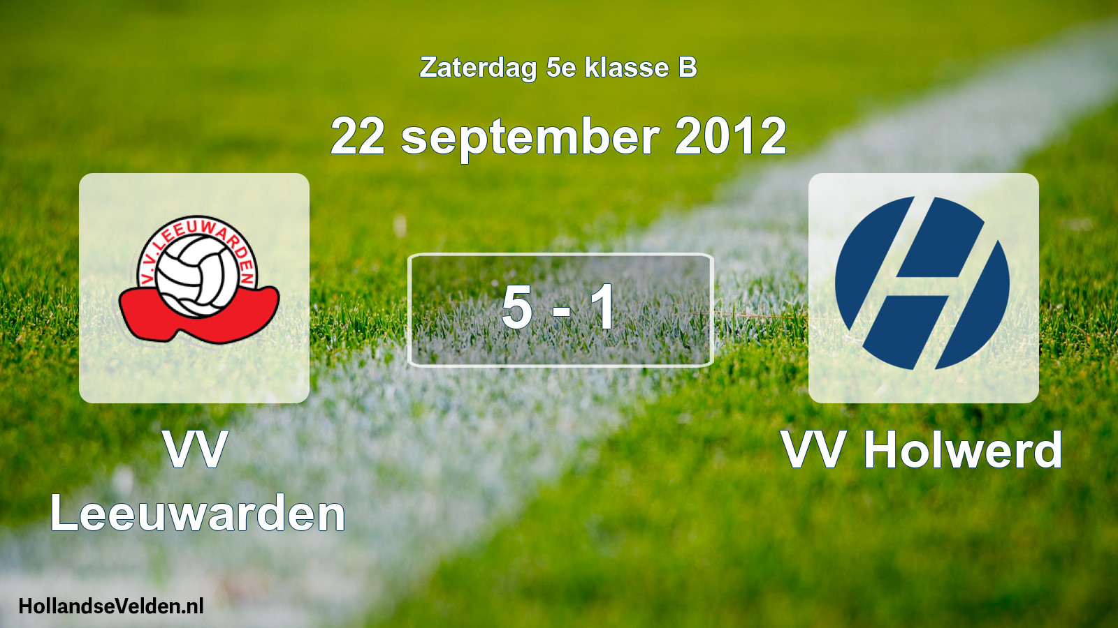 Total number of matches played: VV Leeuwarden - VV Holwerd 5 - 1 (22 September 2012)