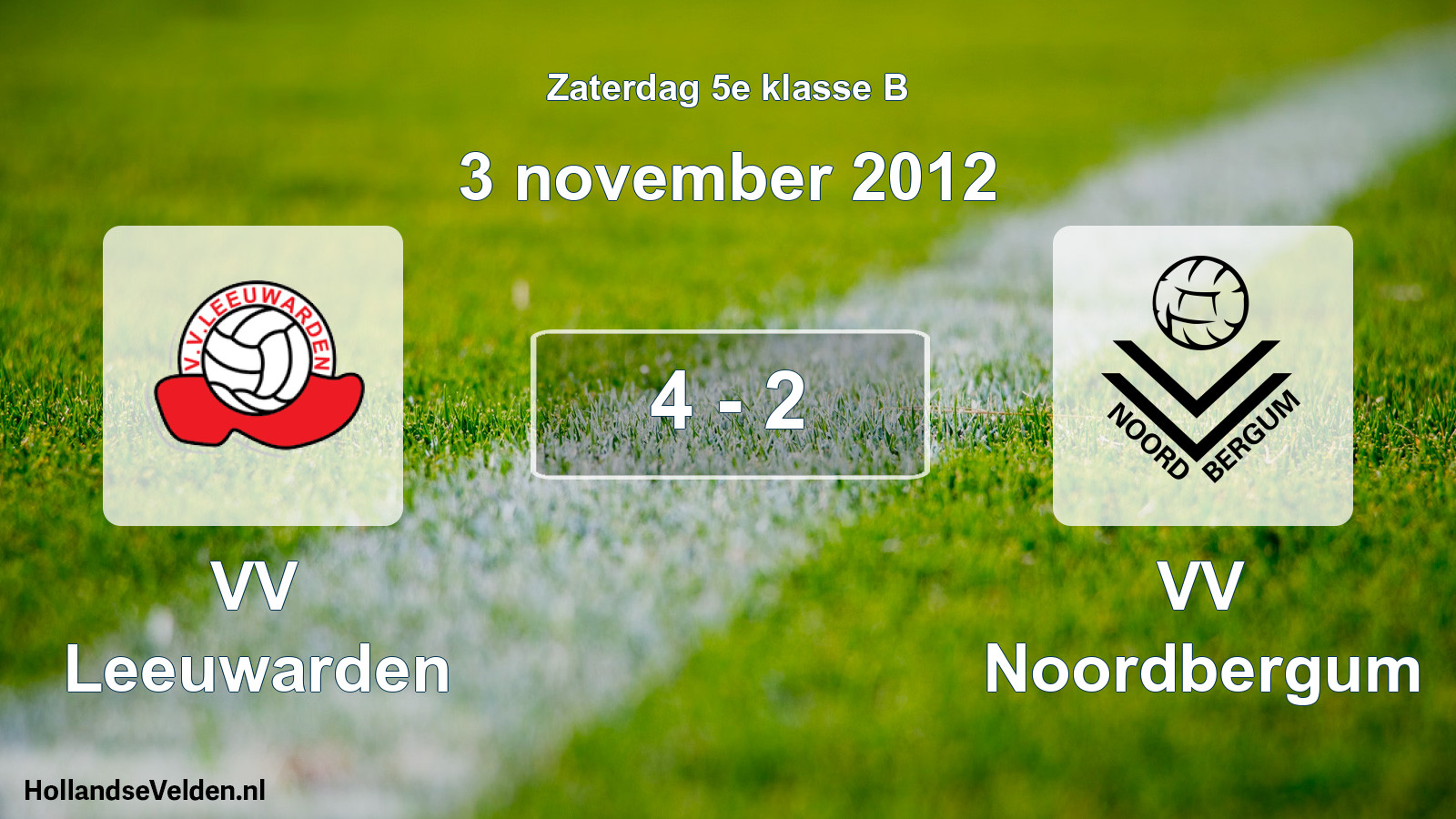 Total number of matches played: VV Leeuwarden - VV Noordbergum 4 - 2 (3 November 2012)