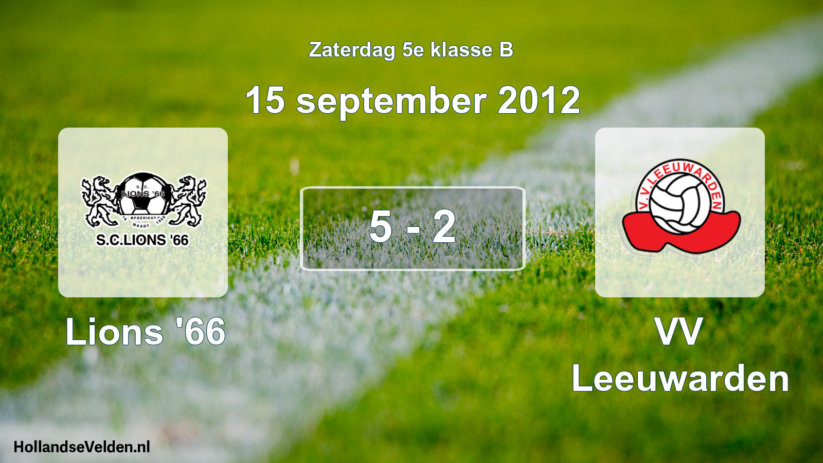 Total number of matches played: Lions '66 - VV Leeuwarden 5 - 2 (15 September 2012)