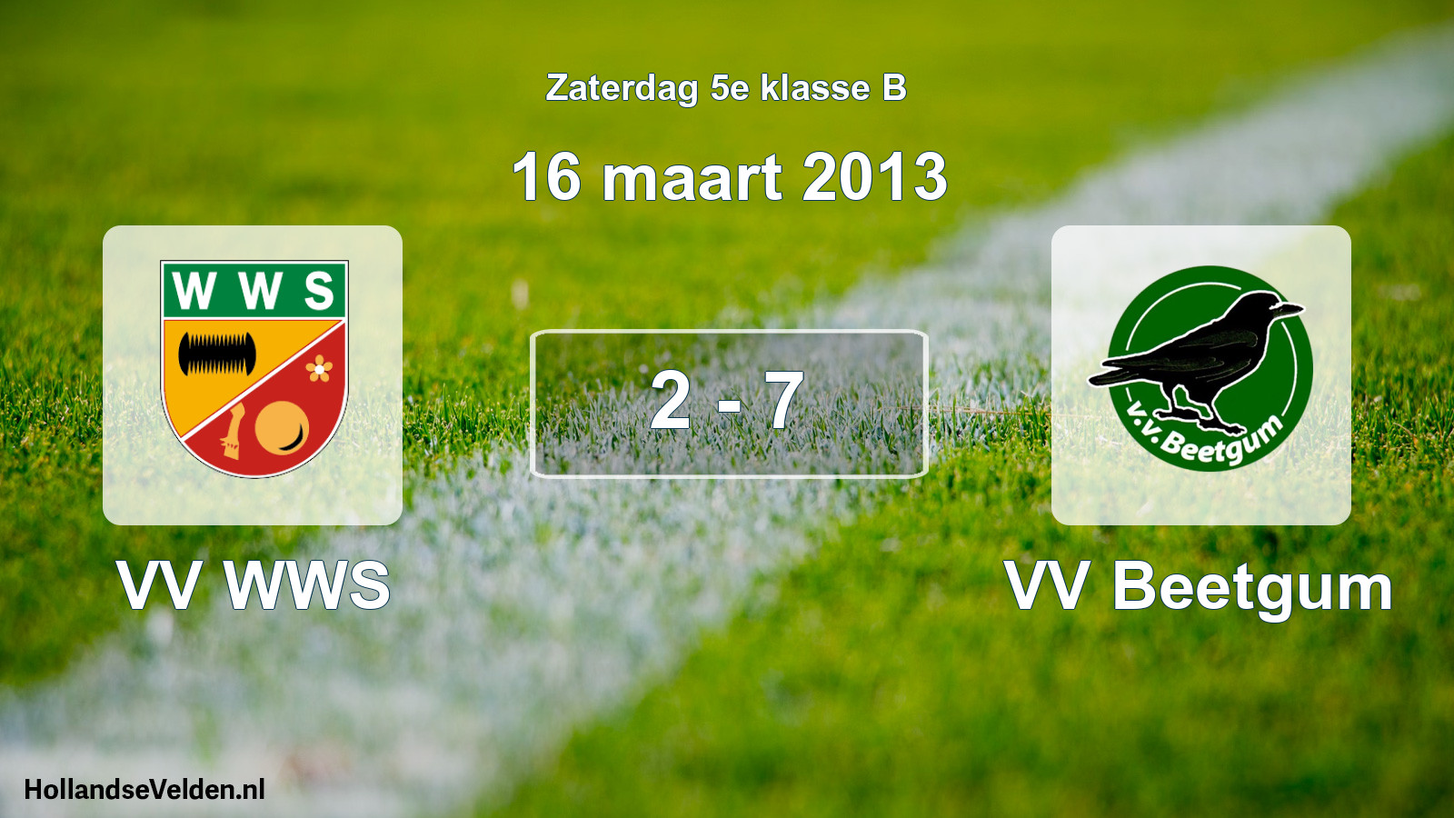 Total number of matches played: VV WWS - VV Beetgum 2 - 7 (16 March 2013)