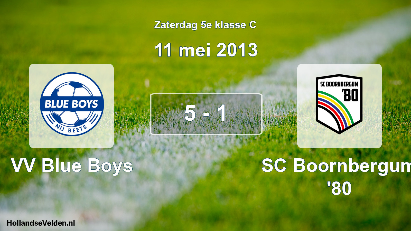 Total number of matches played: VV Blue Boys - SC Boornbergum '80 5 - 1 (11 May 2013)