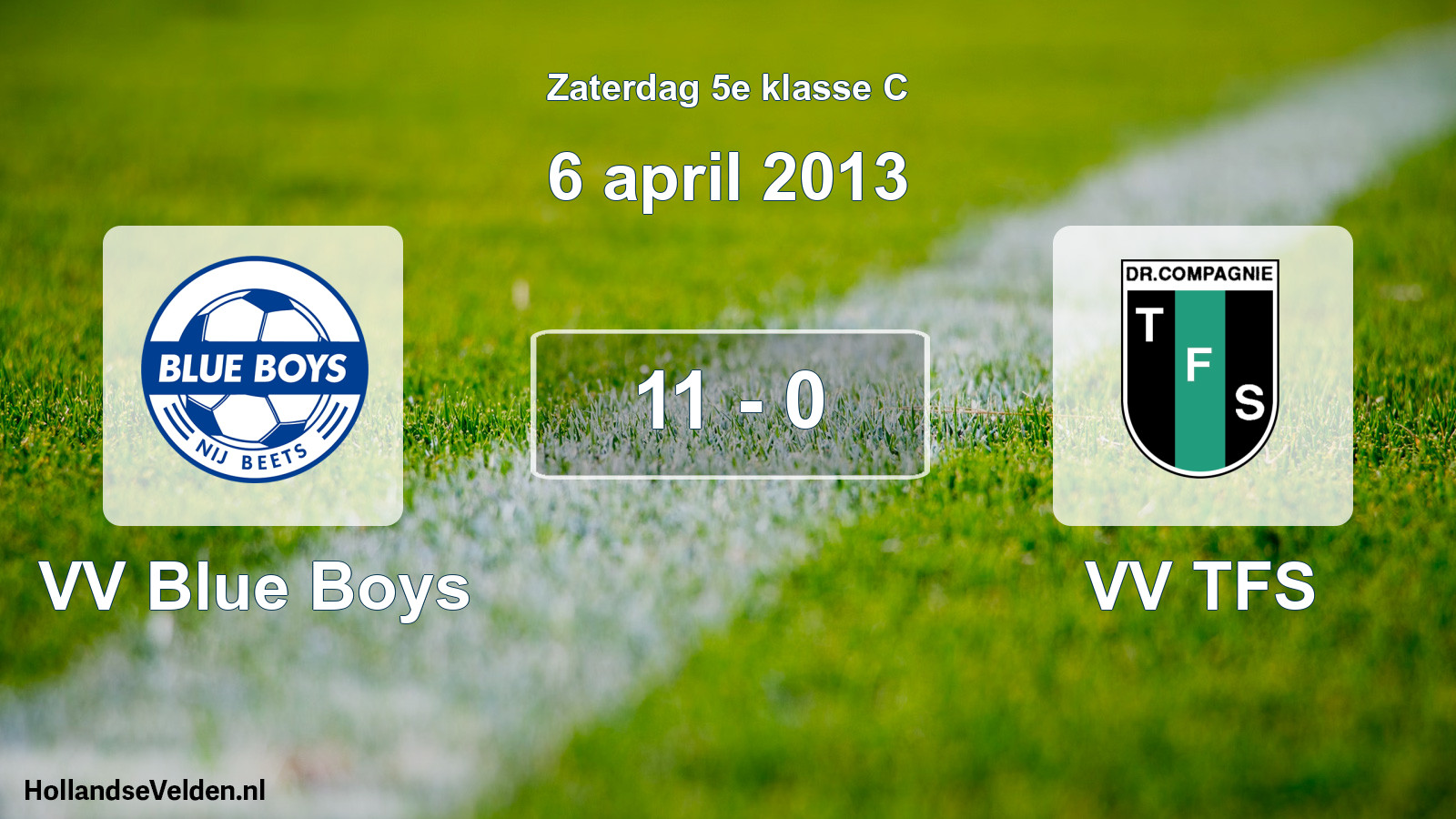 Total number of matches played: VV Blue Boys - VV TFS 11 - 0 (6 April 2013)