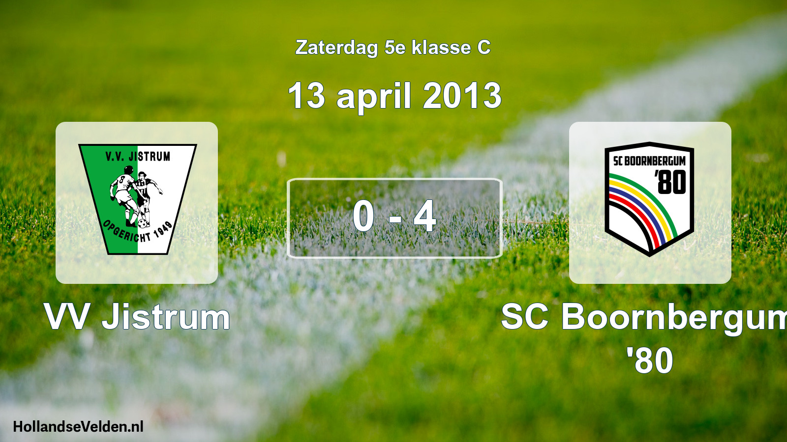Total number of matches played: VV Jistrum - SC Boornbergum '80 0 - 4 (13 April 2013)