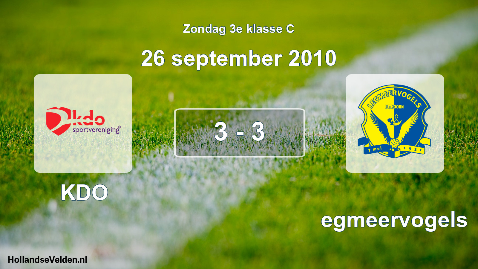 Total number of matches played: KDO - Legmeervogels 3 - 3 (26 September 2010)