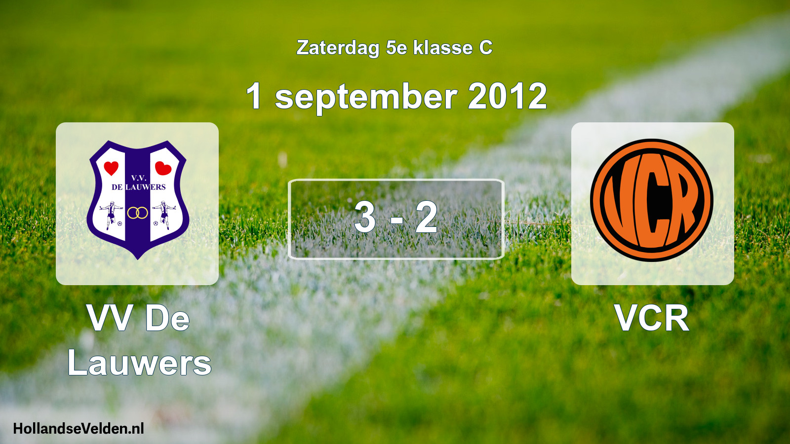 Total number of matches played: VV De Lauwers - VCR 3 - 2 (1 September 2012)